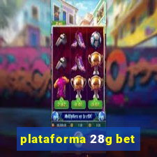 plataforma 28g bet